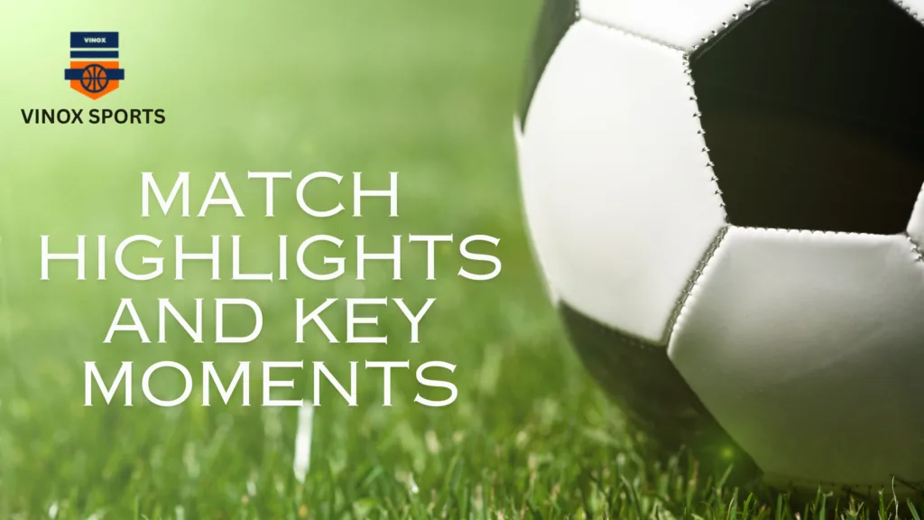 match highlights vinox sports