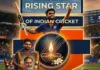 Rising star of cricket